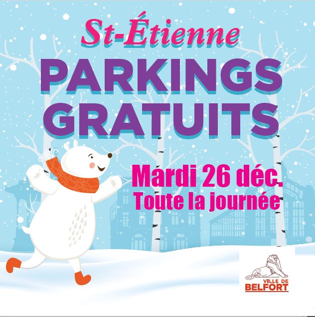 Mardi 26 Décembre : Stationnez Gratuit ! - Ville De Belfort - Ville De 